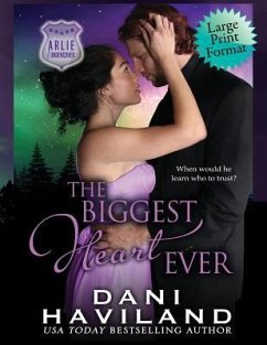 The Biggest Heart Ever - Haviland, Dani