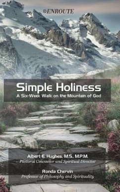 Simple Holiness: A Six-Week Walk on the Mountain of God - Chervin, Ronda; Hughes, Albert E.