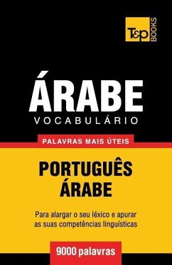 Vocabulário Português-Árabe - 9000 palavras mais úteis - Taranov, Andrey