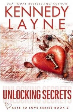 Unlocking Secrets (Keys to Love Series, Book Two) - Layne, Kennedy