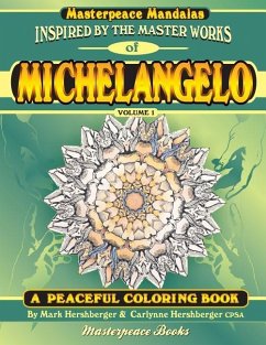 Michelangelo Masterpeace Mandalas Coloring Book: A peaceful coloring book inspired by masterpieces - Hershberger Cpsa, Carlynne; Hershberger, Mark
