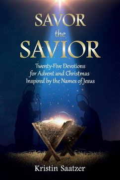 Savor the Savior - Saatzer, Kristin