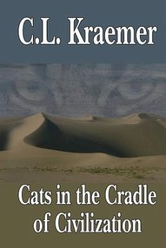 Cats in the Cradle of Civilization - Kraemer, C. L.