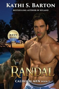 Randal: Calhoun Men-Erotic Paranormal Wolf Shifter Romance - Barton, Kathi S.