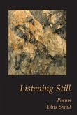 Listening Still: Poems