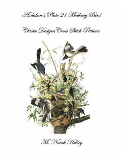 Audubon's Plate 21 Mocking Bird: Classic Designs Cross Stitch Pattern - Halsey, M. Norah