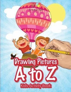 Drawing Pictures A to Z: Kids Activity Book Book - Kids, Kreative