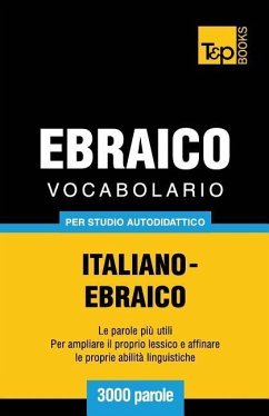 Vocabolario Italiano-Ebraico per studio autodidattico - 3000 parole - Taranov, Andrey