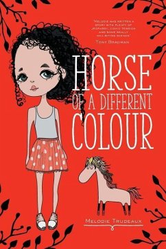 Horse of a Different Colour - Murphy, Heather; Trudeaux, Melodie