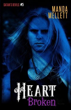 Heart Broken (Satan's Devils MC #5) - Mellett, Manda