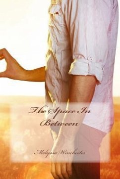 The Space In Between - Winchester, Melyssa