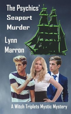 The Psychics' Seaport Murder: A Witch Triplets Mystic Mystery - Marron, Lynn