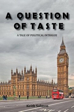 A Question of Taste: A Tale of Political Intrigue - Salmon, Keith
