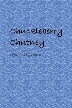 Chuckleberry Chutney - Hughes, Skip