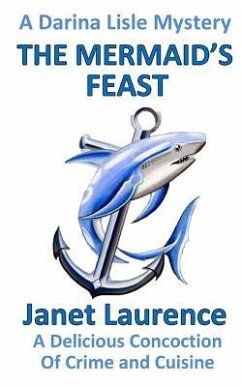 The Mermaid's Feast - Laurence, Janet