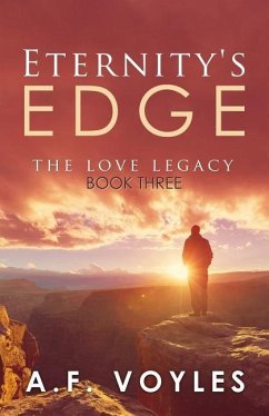 Eternity's Edge: The Love Legacy - Voyles, A. F.