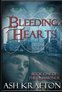 Bleeding Hearts: Book One of the Demimonde - Krafton, Ash