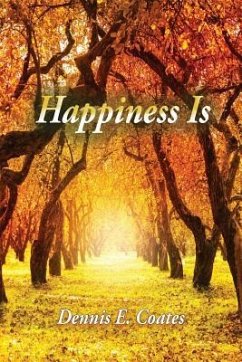 Happiness Is - Coates, Dennis