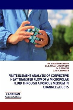 Finite Element Analysis of Convective Heat Transfer Flow of a Micropolar Fluid through a Porous Medium in Channels/Ducts - Devi, B. Tulasi Lakshmi; Srinivas, G.; Srikanth, G. V. P. N.