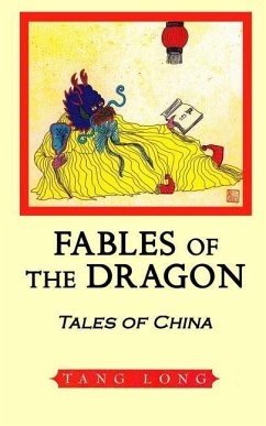Fables of the Dragon: Tales of China - Tang, Long