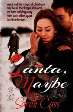 Santa, Maybe (Holidays in Lake Point 1) - Cass, Sarah