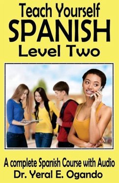 Teach Yourself Spanish Level Two - Ogando, Yeral E.