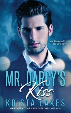 Mr. Darcy's Kiss - Lakes, Krista