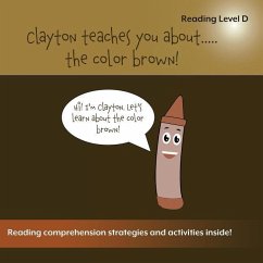 Clayton Teaches You About...The Color Brown - Bulger, Sean