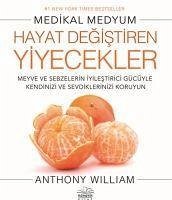 Hayat Degistiren Yiyecekler - William, Anthony