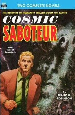 Cosmic Saboteur & Look to the Stars - Hawkins, Willard; Robinson, Frank M.