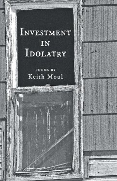 INVESTMENT IN IDOLATRY - Moul, Keith