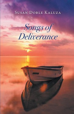 Songs of Deliverance - Kaluza, Susan Doble