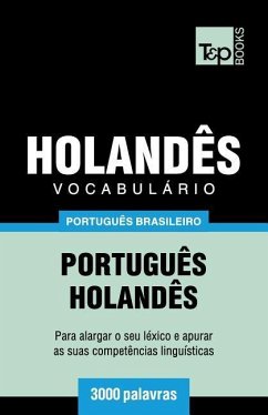 Vocabulário Português Brasileiro-Holandês - 3000 palavras - Taranov, Andrey