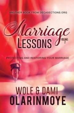 Marriage Lessons - II: Protecting and Restoring Your Marriage - Olarinmoye, Dami; Olarinmoye, Wole