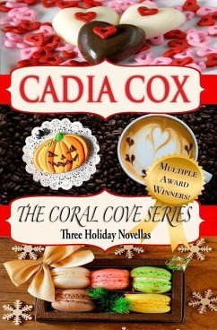 The Coral Cove Series: Three Holiday Novellas - Cox, Cadia