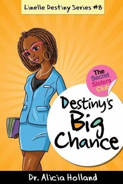 Linelle Destiny #8: Destiny's Big Chance - Holland, Alicia