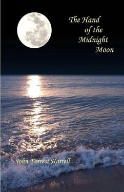 The Hand of the Midnight Moon: Selected Poems - Harrell, John Forrest