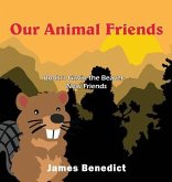 Our Animal Friends: Book 3 Gavin the Beaver - New Friends Our Animal Friends: Book 3 Gavin the Beaver - New Friends