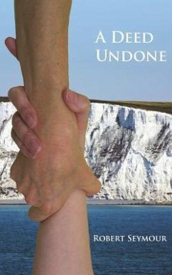 A Deed Undone - Seymour, Robert