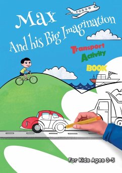 Max And his Big Imagination - Transport Activity Book - Metge, Chrissy