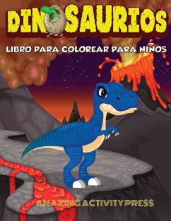 DINOSAURIOS Libro para colorear para niños - Press, Amazing Activity