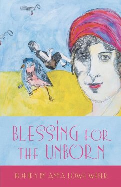 Blessing for the Unborn - Weber, Anna Lowe