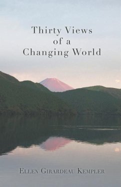 Thirty Views of a Changing World - Kempler, Ellen Girardeau