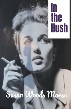 In the Hush - Morse, Susan Woods