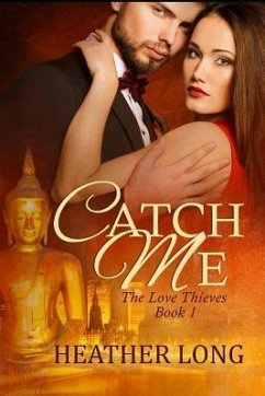 Catch Me: The Love Thieves - Long, Heather