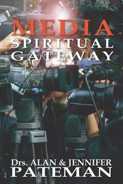 Media, Spiritual Gateway - Pateman, Jennifer; Pateman, Alan