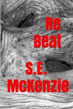 ReBeat: Because The Beat Must Pound - Mckenzie, S. E.