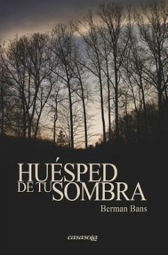 Huesped de tu sombra - Bans, Berman