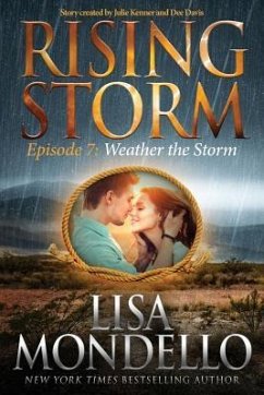Weather the Storm: Episode 7 - Kenner, Julie; Davis, Dee; Mondello, Lisa