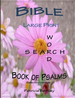 Bible Large Print Word Search: Book of Psalms (Selected Verses) - Bentley, Patricia